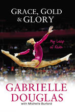 Load image into Gallery viewer, Grace, Gold, and Glory My Leap of Faith