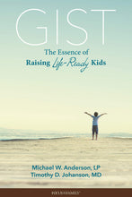 Load image into Gallery viewer, Gist: The Essence of Raising Life-Ready Kids