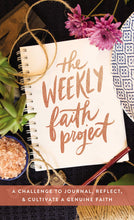 Load image into Gallery viewer, The Weekly Faith Project: A Challenge to Journal, Reflect, and Cultivate a Genuine Faith