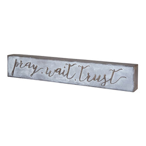 Metal Box Sign-Pray Trust Wait
