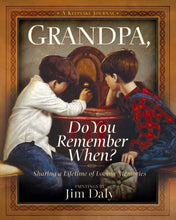 Load image into Gallery viewer, Grandpa, Do You Remember When? - Journaling &amp; Memory Book