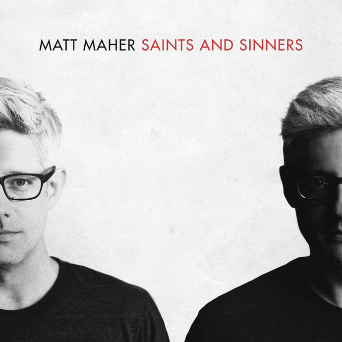 Saints And Sinners - Matt Maher CD