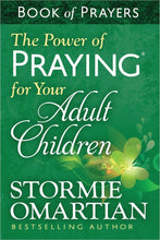 Load image into Gallery viewer, The Power of Praying® for Your Adult Children Book of Prayers