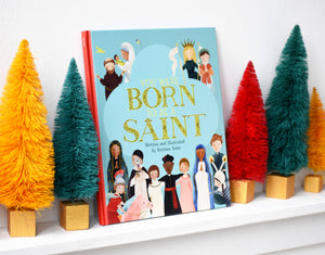 You Were Born to Be a Saint Hardcover Children's Book