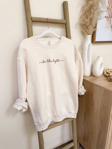 Embroidered Be The Light Sweatshirt
