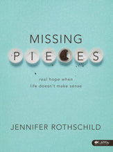 Load image into Gallery viewer, Missing Pieces: Real Hope When Life Doesn&#39;t Make Sense, Member Book