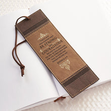 Load image into Gallery viewer, Be Strong and Courageous Walnut-Brown and Tan Faux Leather Bookmark - Joshua 1:9