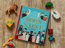 Load image into Gallery viewer, You Were Born to Be a Saint Hardcover Children&#39;s Book