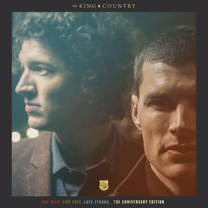 Run Wild. Live Free. Love Strong - The Anniversary Edition