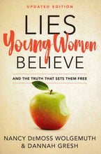 Load image into Gallery viewer, Lies Young Women Believe and the Truth That Sets Them Free, Updated Edition