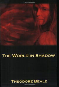 The World in Shadow