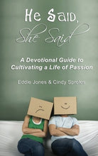 Load image into Gallery viewer, He Said, She Said: A Devotional Guide to Cultivating a Life of Passion