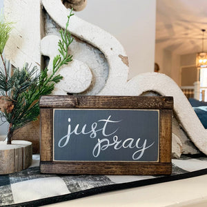 Just Pray Handpainted Small Wood Sign by Allison Marie Designs