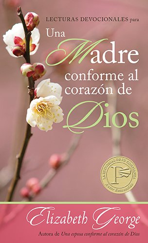 Lecturas devocionales para una madre conforme al corazón de Dios (Spanish Edition)