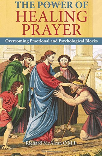 The Power of Healing Prayer: Overcoming Emotional and Psychological Blocks