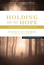 Load image into Gallery viewer, Holding On to Hope: A Pathway through Suffering to the Heart of God