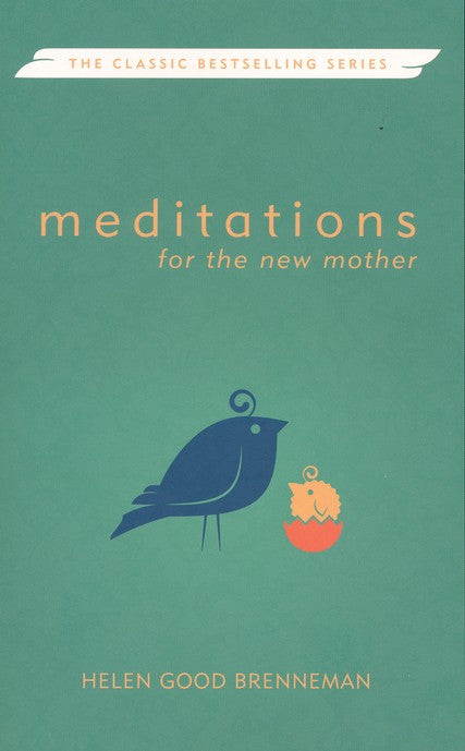 Meditations for the New Mother