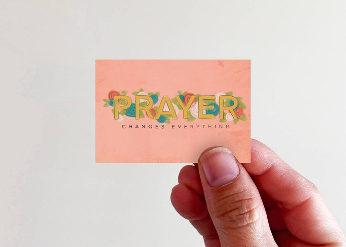 Prayer Changes Everything Vinyl Sticker