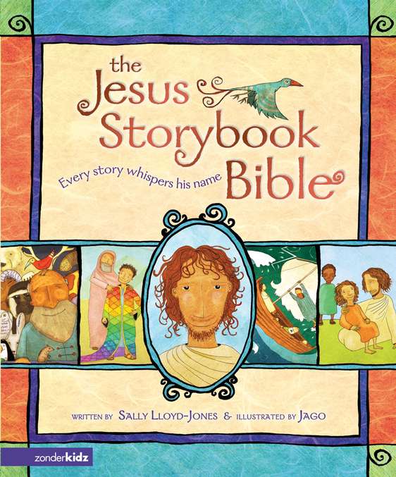 The Jesus Storybook Bible: Every Story Whispers His Name