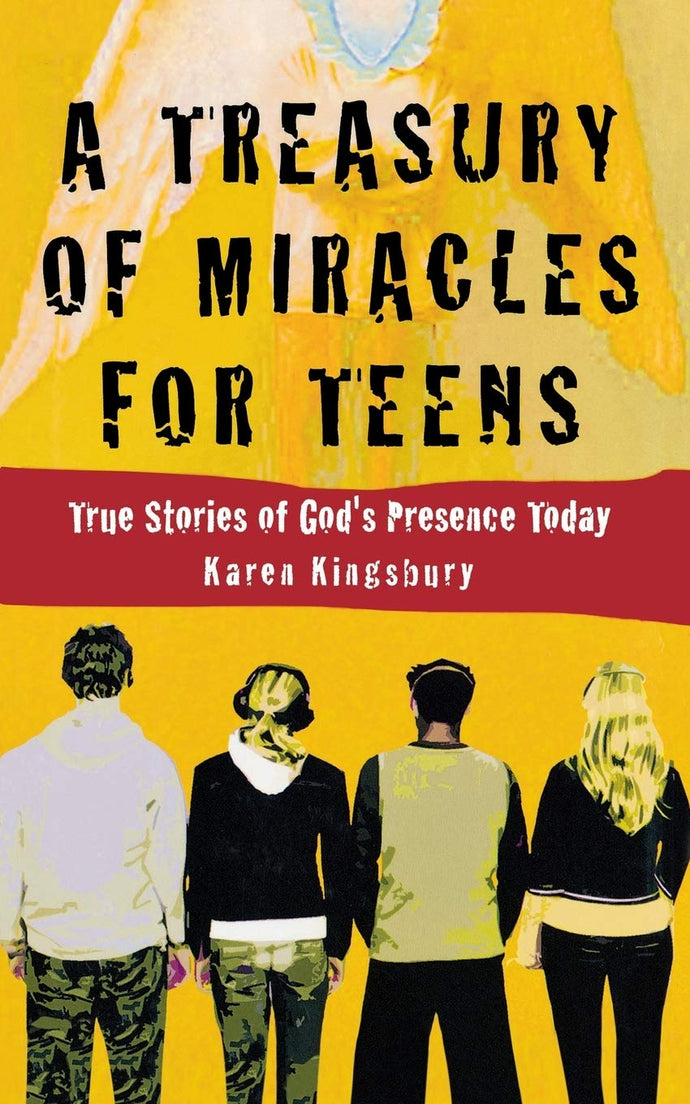 A Treasury of Miracles for Teens: True Stories of God's Presence Today