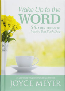 Wake Up to the Word: 365 Devotions to Inspire You Each Day