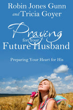Load image into Gallery viewer, Praying for Your Future Husband: Preparing Your Heart for His