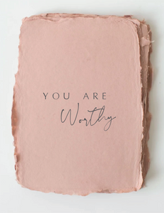 "You Are Worthy" Encouragement Love Friend Greeting Card