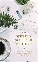 Load image into Gallery viewer, The Weekly Gratitude Project: A Challenge to Journal, Reflect, and Grow a Grateful Heart