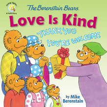 Load image into Gallery viewer, The Berenstain Bears Love Is Kind