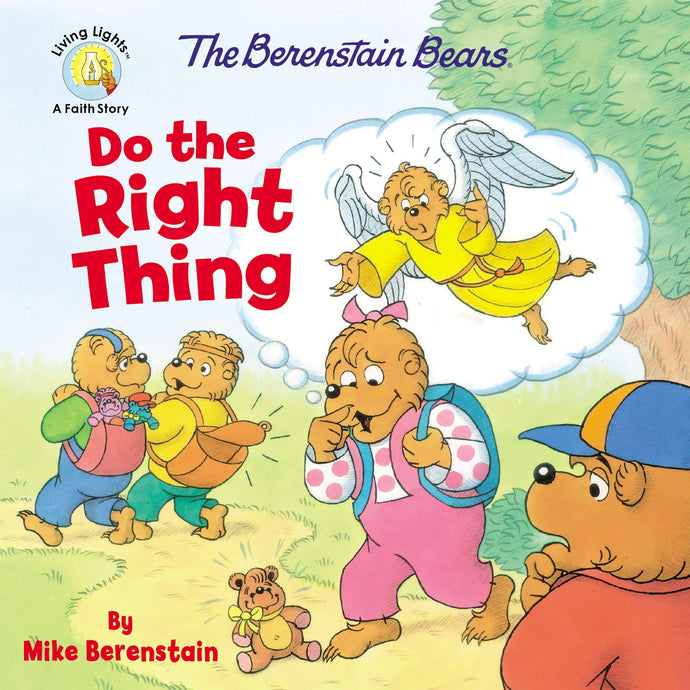 The Berenstain Bears Do the Right Thing