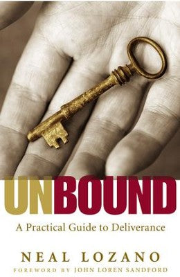 Unbound: A Practical Guide to Deliverance from Evil Spirits