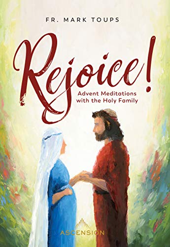 Rejoice! Advent Meditations with the Holy Family