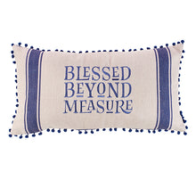 Load image into Gallery viewer, Blessed Beyond Measure Pillow