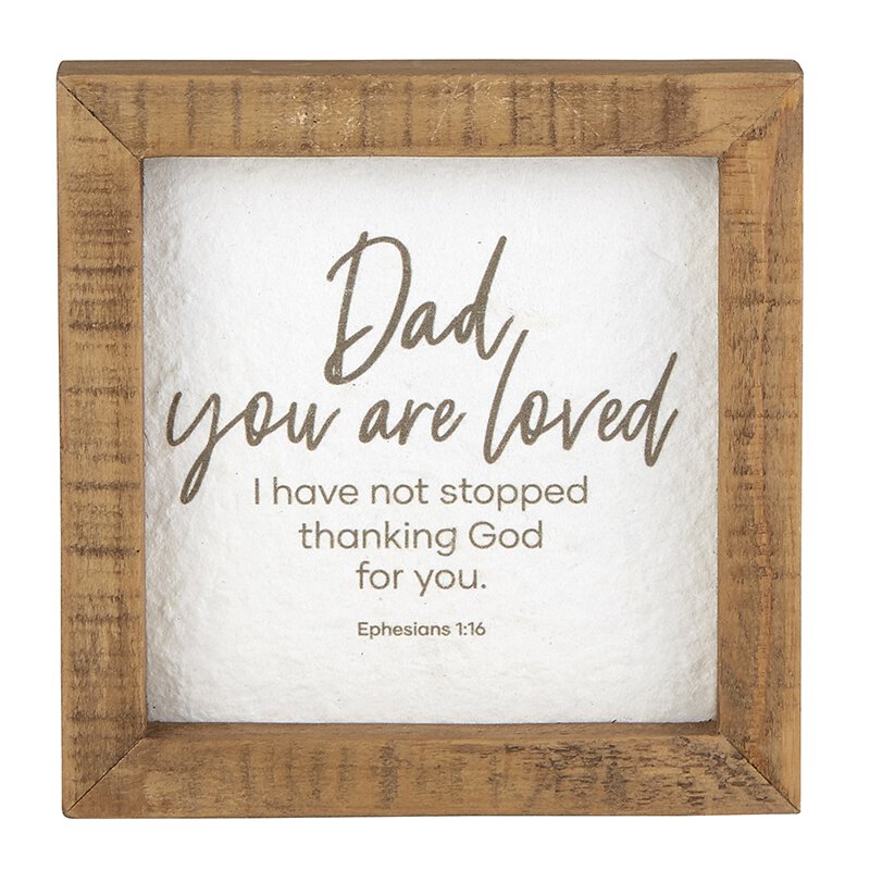 Framed Tabletop - Dad, You are Loved