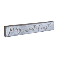 Load image into Gallery viewer, Metal Box Sign-Pray Trust Wait