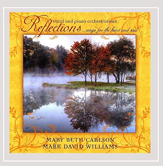Reflections... Songs for the Heart and Soul - Mary Beth Carlson CD