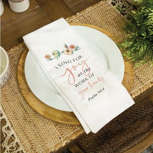 I Sing For Joy At The Work Of Your Hands Tea Towel