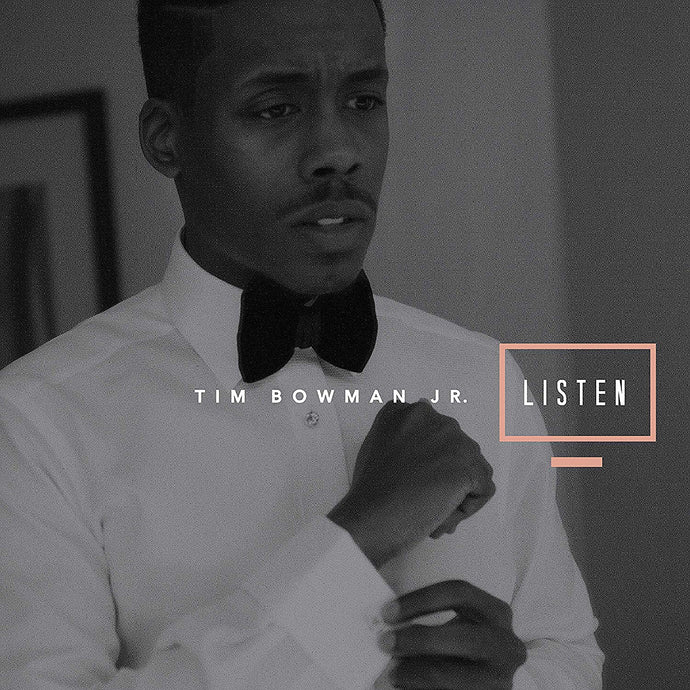 Listen - Tim Bowman Jr. CD