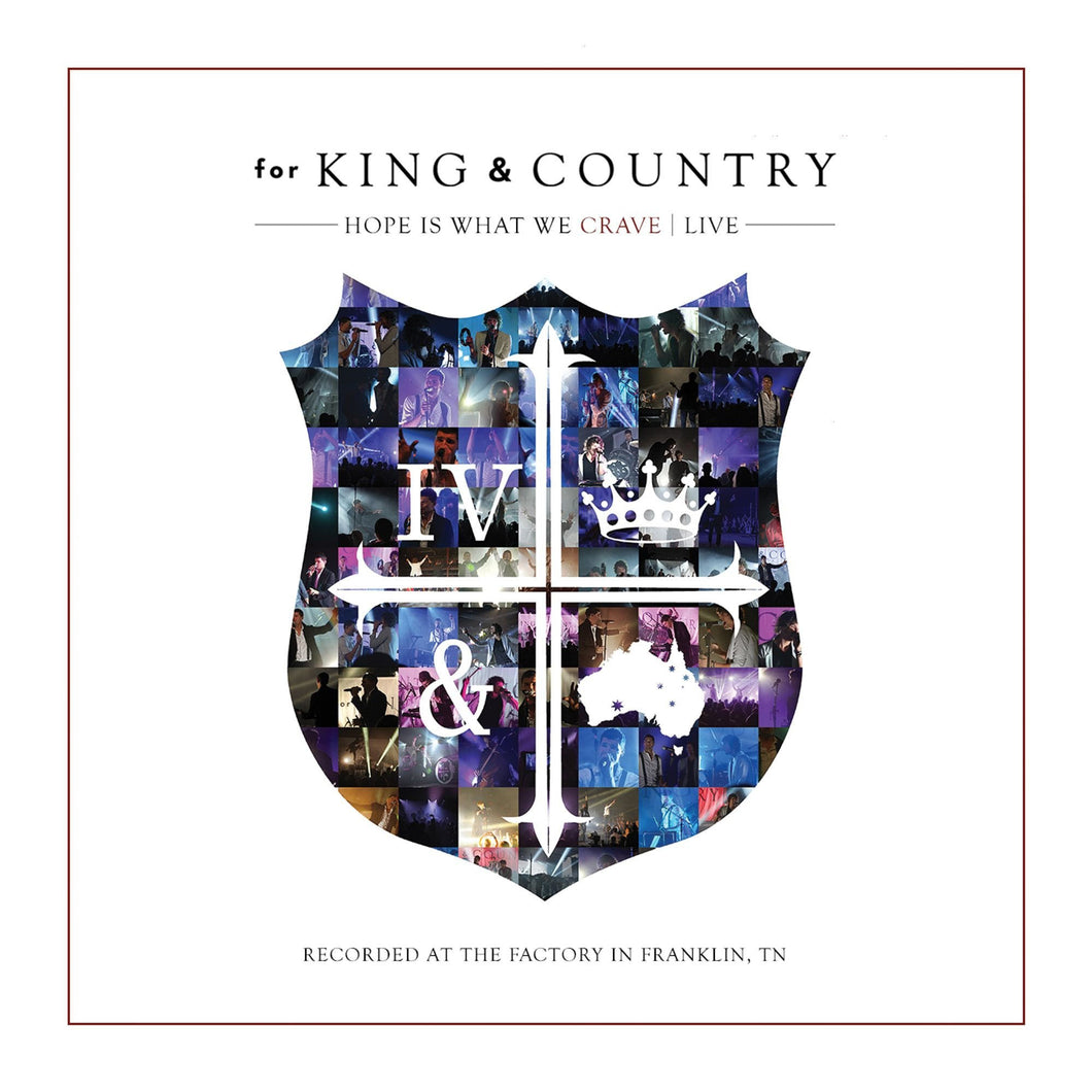 Hope Is What We Crave Live - For King & Country CD