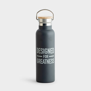 Designed For Greatness - Metal Water Bottle
