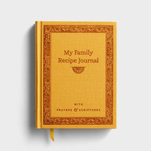 Load image into Gallery viewer, My Family Recipe Journal: With Prayers &amp; Scriptures