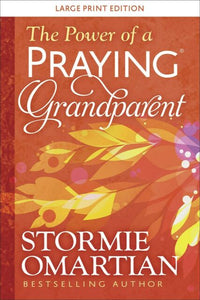 The Power of a Praying® Grandparent